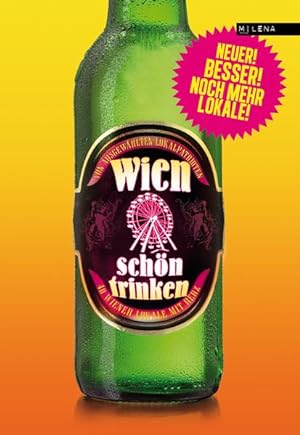 Bild des Verkufers fr Wien schn trinken. 44 Wiener Lokale mit Herz zum Verkauf von Studibuch