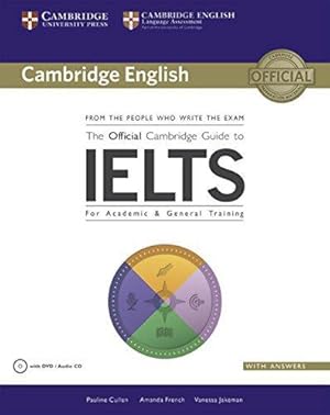 Seller image for The Official Cambridge Guide to IELTS: Student's Book with answers with DVD-ROM. Student's Book with answers with DVD-ROM for sale by WeBuyBooks