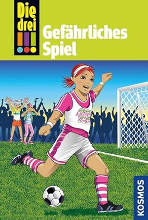 Die drei !!!, 70, GefÃ¤hrliches Spiel