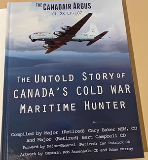 Seller image for The Canadair Argus CL-28 CP-107 for sale by Raven & Gryphon Fine Books