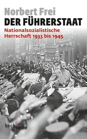 Bild des Verkufers fr Der Fhrerstaat: Nationalsozialistische Herrschaft 1933 bis 1945 zum Verkauf von Studibuch