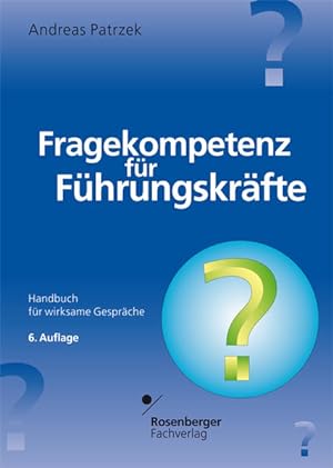 Bild des Verkufers fr Fragekompetenz fr Fhrungskrfte: Handbuch fr wirksame Gesprche zum Verkauf von Studibuch