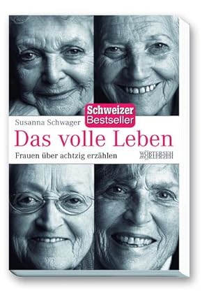 Bild des Verkufers fr Das volle Leben: Frauen über achtzig erzählen : Frauen über achtzig erzählen zum Verkauf von AHA-BUCH