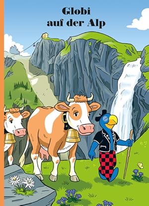 Imagen del vendedor de Globi auf der Alp: Band 91 (Globi Klassik) a la venta por Studibuch