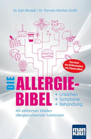 Bild des Verkufers fr Die Allergie-Bibel. Ursachen - Symptome - Behandlung: Mit zahlreichen Tabellen allergieauslsender Substanzen zum Verkauf von Studibuch