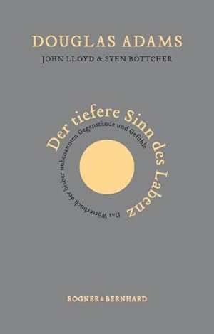 Bild des Verkufers fr Der tiefere Sinn des Labenz: Das Wrterbuch der bisher unbenannten Gegenstnde und Gefhle zum Verkauf von Studibuch