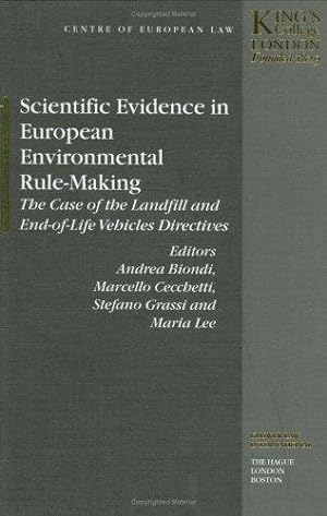 Seller image for Scientific Evidence in European Environmental Rule-Making: The Case of the Landfill and End-of-Life Vehicles Directives: 6 (Studies in Law) for sale by WeBuyBooks