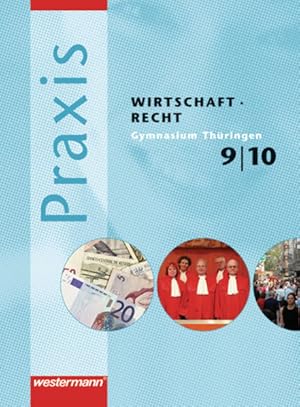 Bild des Verkufers fr Praxis WR - Wirtschaft / Recht fr Gymnasien in Thringen: Schlerband 9 / 10 zum Verkauf von Studibuch