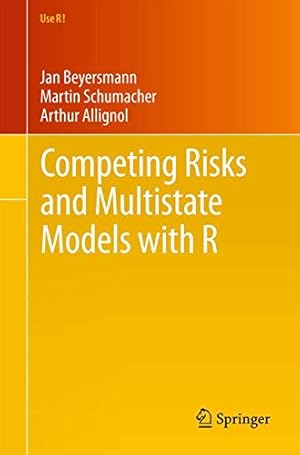 Bild des Verkufers fr Competing Risks and Multistate Models with R (Use R!) zum Verkauf von WeBuyBooks