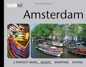 Seller image for Amsterdam InsideOut Travel Guide - handy pocket size travel guide for Amsterdam: Pocket Travel Guide for Amsterdam Including 2 Pop-up Maps for sale by WeBuyBooks