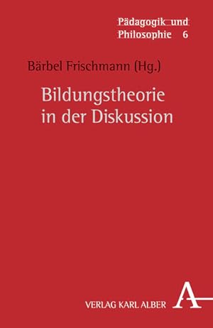 Imagen del vendedor de Bildungstheorie in der Diskussion (Pdagogik und Philosophie) a la venta por Studibuch