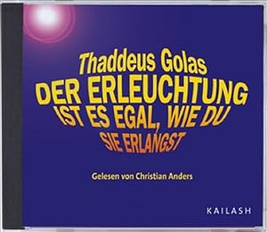 Bild des Verkufers fr Der Erleuchtung ist es egal, wie du sie erlangst (CD) zum Verkauf von Studibuch