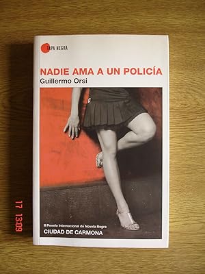 Seller image for Nadie ama a un polica. for sale by Librera Mareiro