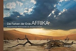 Seller image for Die Farben der Erde AFRIKA: Die faszinierendsten Naturlandschaften des Schwarzen Kontinents for sale by Studibuch