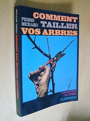 Comment tailler vos arbres