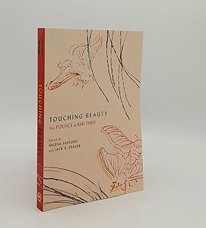 Imagen del vendedor de TOUCHING BEAUTY The Poetics of Kim Thy a la venta por Rothwell & Dunworth (ABA, ILAB)