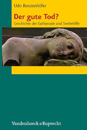 Imagen del vendedor de Der gute Tod?: Geschichte der Euthanasie und Sterbehilfe a la venta por Studibuch