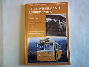 Seller image for Steel Wheels and Rubber Tyres: v.2 for sale by Carmarthenshire Rare Books