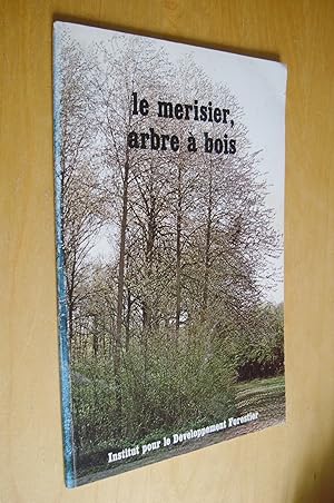 Bild des Verkufers fr Le Merisier Arbre  bois zum Verkauf von Au Coeur  l'Ouvrage