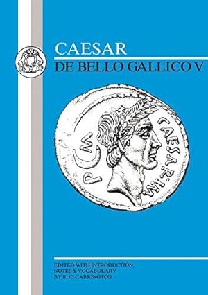 Seller image for Caesar: De Bello Gallico V: Bk. 5 for sale by WeBuyBooks
