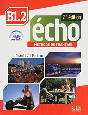 Seller image for Echo 2e edition (2013): Livre de l'eleve B1.2 for sale by WeBuyBooks