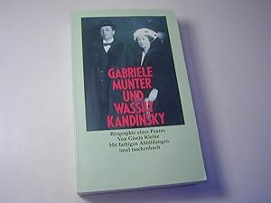 Bild des Verkufers fr Gabriele Mnter und Wassily Kandinsky : Biographie eines Paares zum Verkauf von Antiquariat Fuchseck