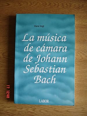 La música de cámara de Johann Sebastian Bach.Consideraciones previas, análisis, obras.