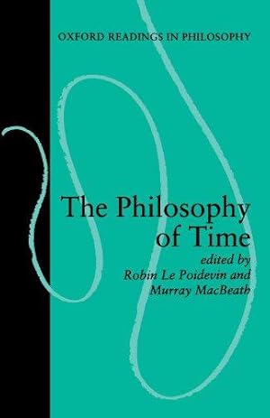 Seller image for The Philosophy of Time (Oxford Readings in Philosophy) for sale by WeBuyBooks