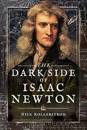 Bild des Verkufers fr The Dark Side of Isaac Newton: Science's Greatest Fraud? zum Verkauf von WeBuyBooks