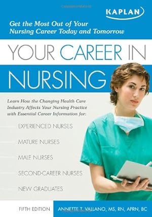 Bild des Verkufers fr Your Career in Nursing: Manage Your Future in the Changing World of Healthcare zum Verkauf von WeBuyBooks