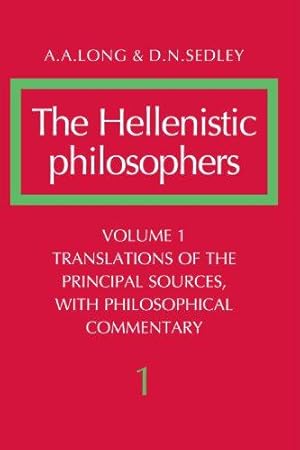 Seller image for The Hellenistic Philosophers, Volume 1: Translations of the Principal Sources, With Philosophical Commentary for sale by WeBuyBooks