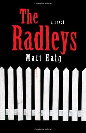 Image du vendeur pour The Radleys: A Novel mis en vente par WeBuyBooks