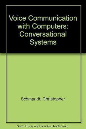 Bild des Verkufers fr Voice Communication With Computers: Conversational Systems zum Verkauf von WeBuyBooks