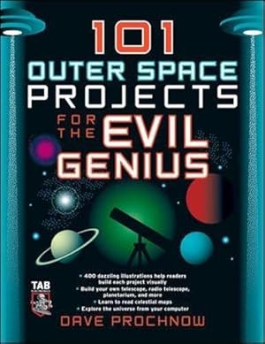 Bild des Verkufers fr 101 Outer Space Projects for the Evil Genius zum Verkauf von WeBuyBooks