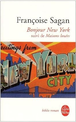 Seller image for Bonjour New York Et Autres Textes: Suivi de Maisons loues for sale by Dmons et Merveilles