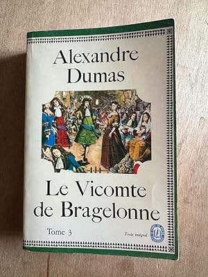 Seller image for Le vicomte de bragelonne tome 3 for sale by Dmons et Merveilles