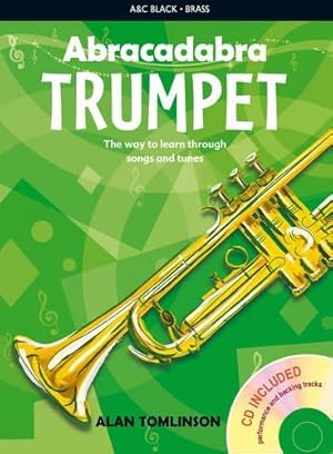 Seller image for Abracadabra Trumpet: The Way to Learn Through Songs and Tunes: Pupil's Book (Abracadabra) (Abracadabra Brass) for sale by WeBuyBooks 2