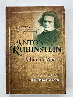 Imagen del vendedor de Anton Rubinstein: A Life in Music (Russian Music Studies) a la venta por River House Books