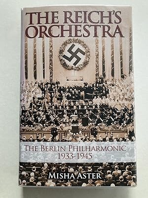 Bild des Verkufers fr Reich's Orchestra: The Berlin Philharmonic 1933-1945 zum Verkauf von River House Books
