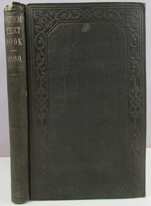 Seller image for A Political Text-Book From 1860: Comprising A Brief View of Presidential Nominations and Elections: Including All the National Platforms Ever Yet Adopted: Also, A History of the Struggle Respecting Slavery in the Territories, and of the Action of Congress As to the Freedom of the Public Lands, with The Most Notable Speeches and Letters for sale by Antique Emporium