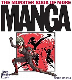Immagine del venditore per The Monster Book of More Manga: Draw Like The Experts venduto da WeBuyBooks