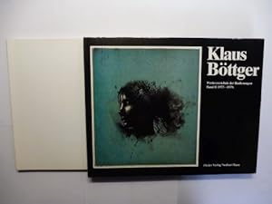 Seller image for Klaus Bttger * Werkverzeichnis der Radierungen. Band I 1964-1975 - Band II 1975-1979. 2 Bnde. 1) Ausstellung im Nassauischer Kunstverein Wiesbaden. for sale by Antiquariat am Ungererbad-Wilfrid Robin