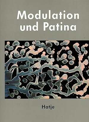 Bild des Verkufers fr Modulation und Patina. Ein Dokument aus dem Wuppertaler Arbeitskreis um Willi Baumeister, Oskar Schlemmer, Franz Krause 1937 - 1944 zum Verkauf von Paderbuch e.Kfm. Inh. Ralf R. Eichmann