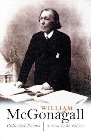 Bild des Verkufers fr William McGonagall Collected Poems zum Verkauf von WeBuyBooks