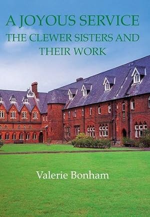 Image du vendeur pour A Joyous Service: The Clewer Sisters and Their Work mis en vente par WeBuyBooks
