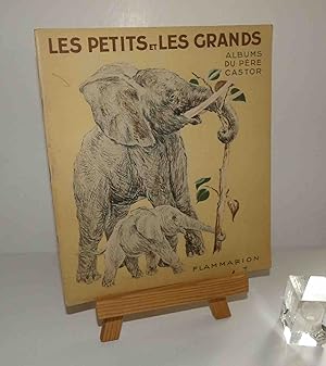 Les petits et les grands. Images de ROJAN. Albums du père Castor. Paris. Flammarion. 1949.