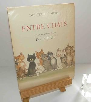 Entre chats, illustrations de Dubout. Éditions du Livre. Monte Carlo. 1962.