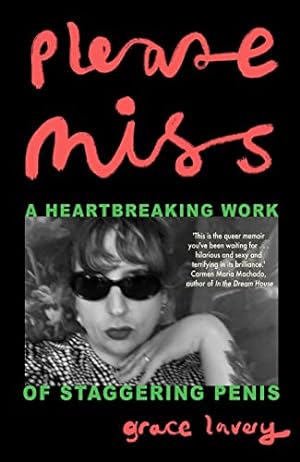 Seller image for Please Miss: A Heartbreaking Work of Staggering Penis for sale by WeBuyBooks