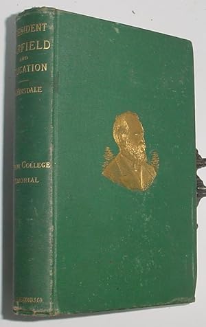 Seller image for President Garfield and Education for sale by R Bryan Old Books