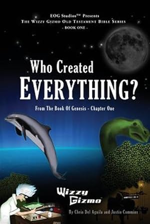 Seller image for Who Created Everything: From the Book of Genesis - Chapter One for sale by GreatBookPricesUK